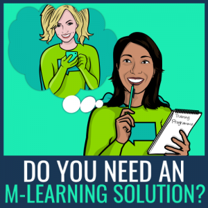 do-you-need-an-mlearning-solution