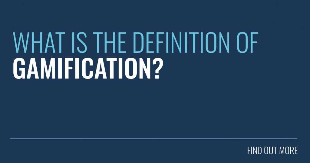 What Is The Definition Of Gamification And What Does It Mean?