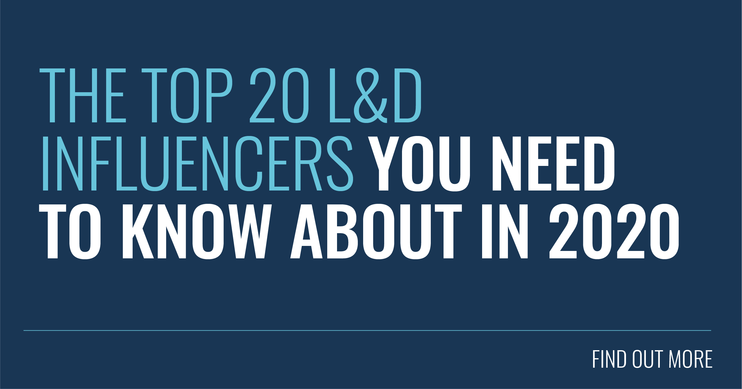 The Top 20 L&D Influencers in 2020 & Beyond