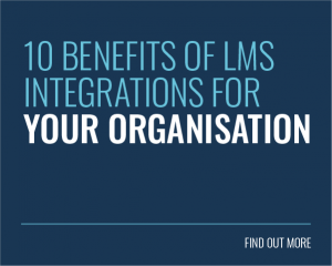 10 Benefits of LMS Integrations For Your Organisation