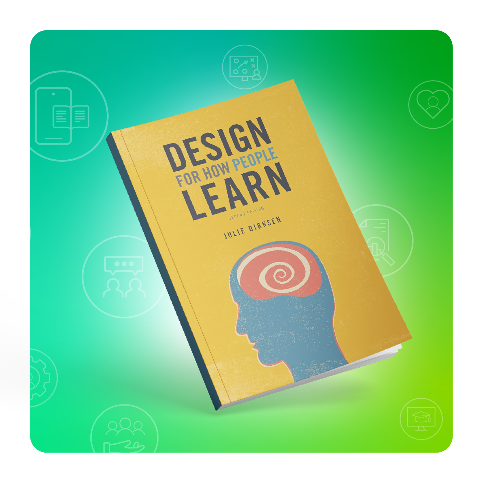 Design for How People Learning Julie Dirksen