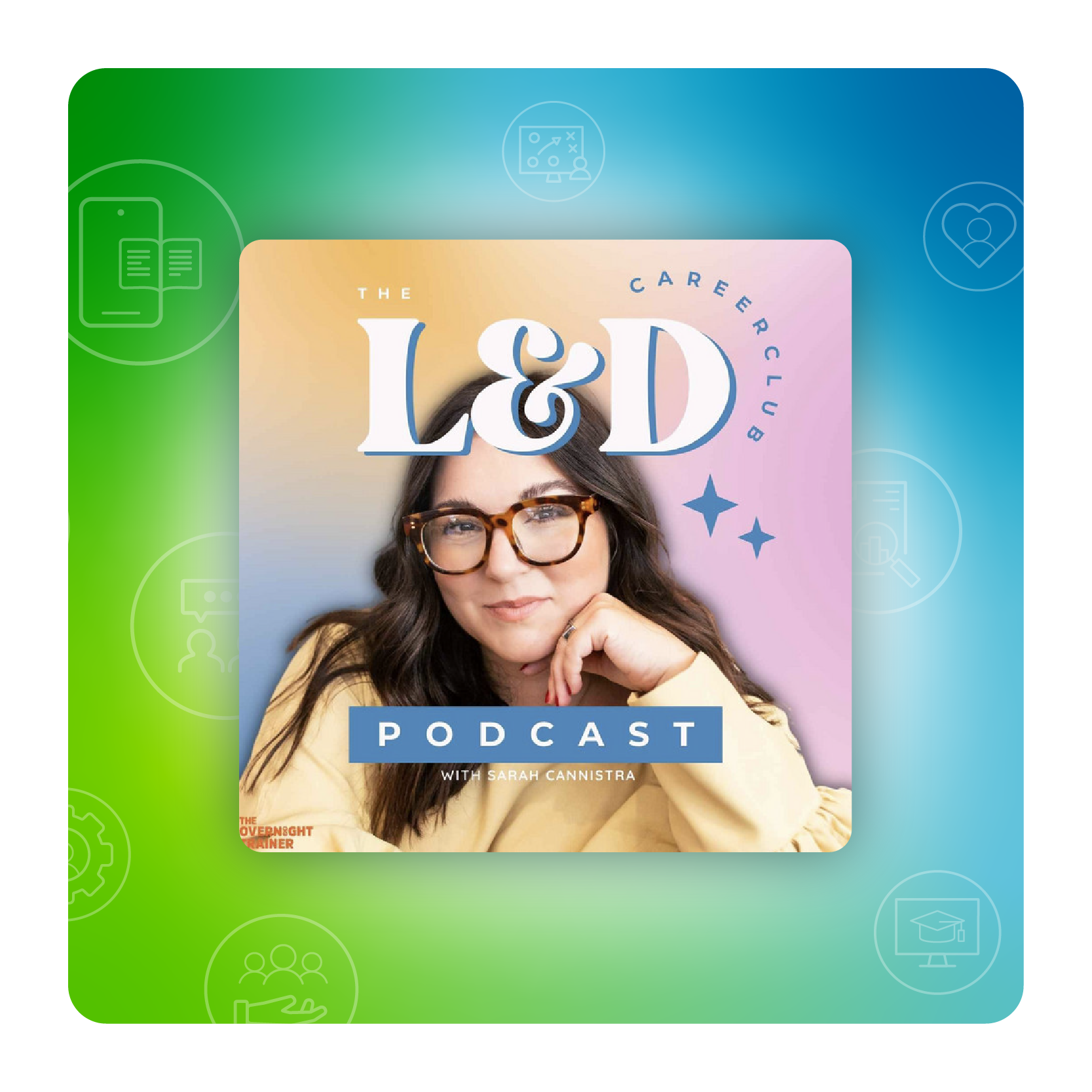 L&D Podcasts: L&D Career Club Podcast