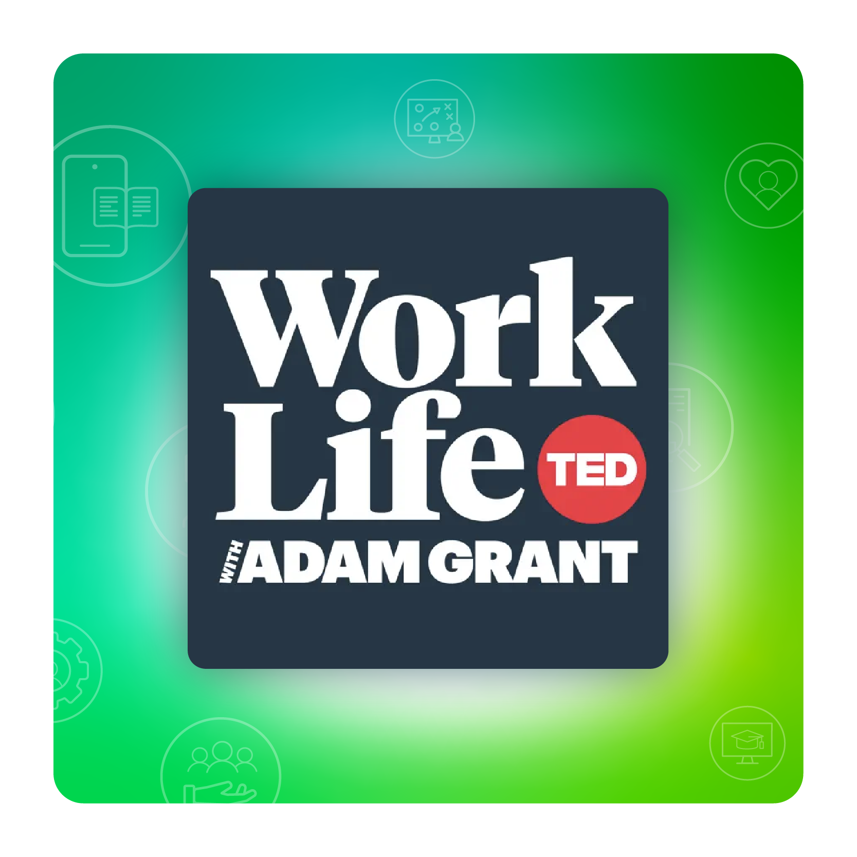 L&D Podcasts: Work Life